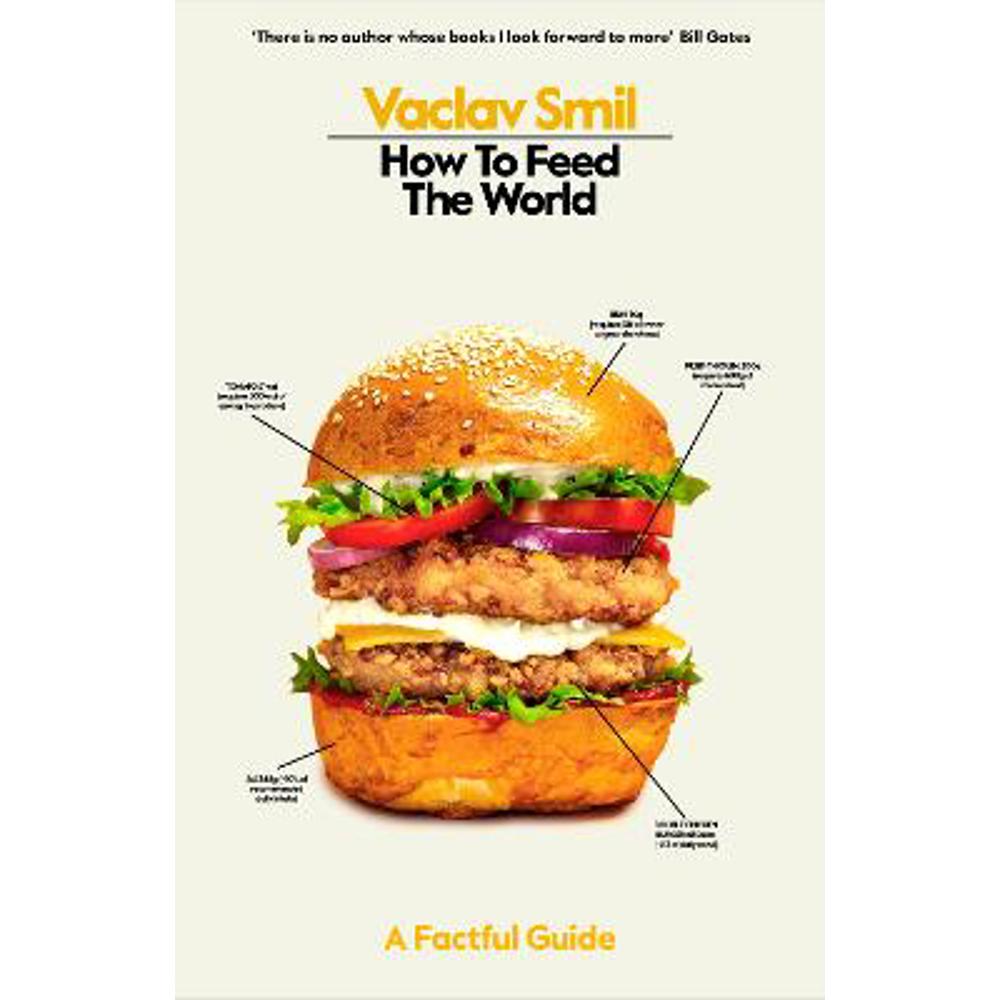 How to Feed the World: A Factful Guide (Hardback) - Vaclav Smil